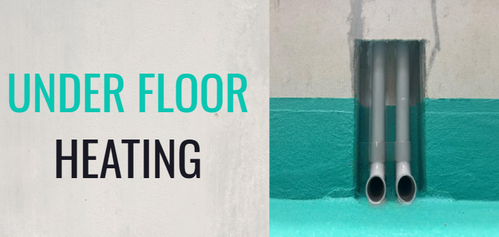 Under Floor Heating